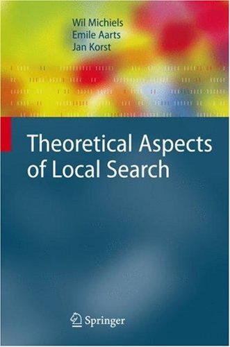 Theoretical Aspects of Local Search Monographs in Theoretical Computer Science. An EATCS Series