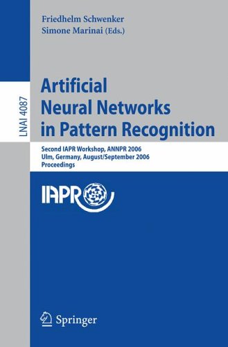 Artificial Neural Networks In Pattern Recognition: Second Iapr Workshop, Annpr 2006, Ulm, Germany, August 31-September 2, 2006, Proceedings