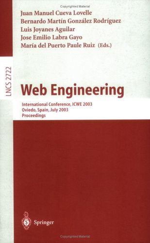 Web Engineering: International Conference, ICWE 2003, Oviedo, Spain, July 14-18, 2003. Proceedings (Lecture Notes In Computer Science (2722))