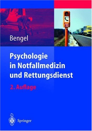 Psychologie in Notfallmedizin Und Rettungsdienst