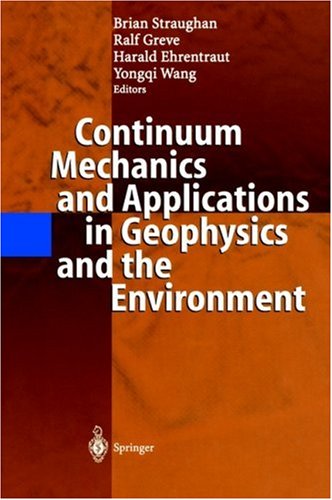 Continuum Mechanics and Applications in Geophysics and the Environment