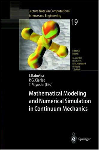 Mathematical Modeling And Numerical Simulation In Continuum Mechanics: Proceedings Of The International Symposium On Mathematical Modeling And ... Computational Science And Engineering