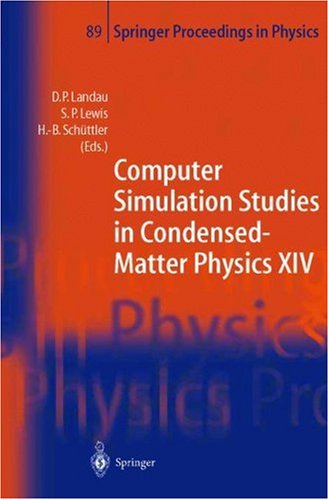 Computer Simulation Studies in Condensed Matter Physics XIV