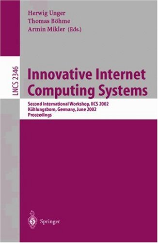 Innovative Internet Computing Systems: Second International Workshop, Iics 2002, Kuhlungsborn, Germany, June 20-22, 2002: Proceedings