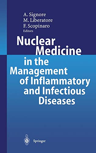 Nuclear Medicine In The Management Of Inflammatory And Infectious Diseases