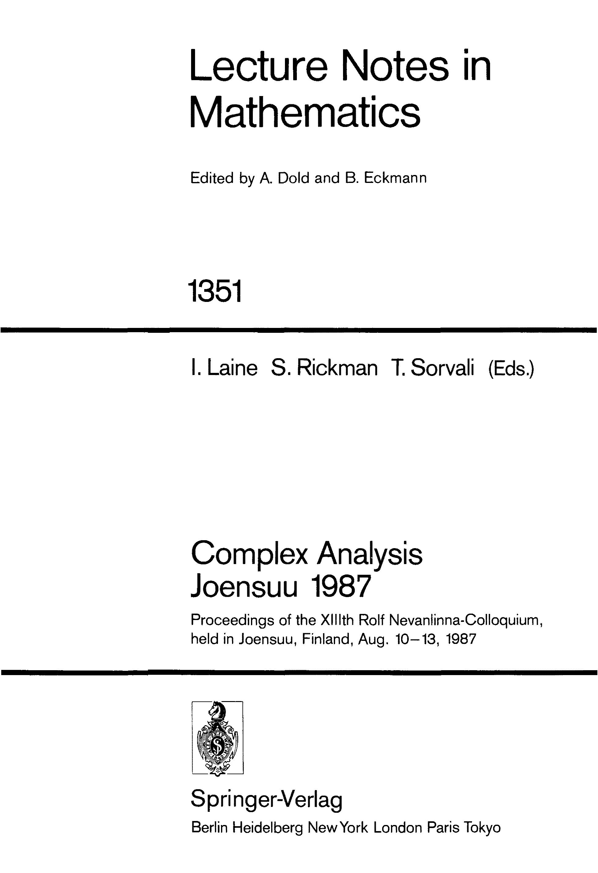 Complex Analysis Joensuu 1987: Proceedings Of The Xiiith Rolf Nevanlinna-Colloquium, Held In Joensuu, Finland, Aug. 10-13, 1987