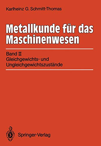 Metallkunde fur das Maschinenwesen Band 2