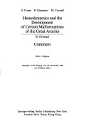 Hemodynamics And The Development Of Certain Malformations Of The Great Arteries. Comment: Vorgelegt In Der Sitzung Vom 18. November 1989 Von Wilhelm ... Akademie Der Wissenschaften, 1990 / 2)