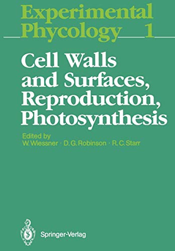 Cell Walls And Surfaces, Reproduction, Photosynthesis (Experimental Phycology) (V. 1)