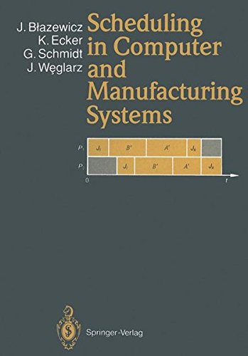 Scheduling In Computer And Manufacturing Systems