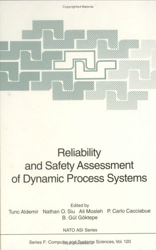 Reliability And Safety Assessment Of Dynamic Process Systems