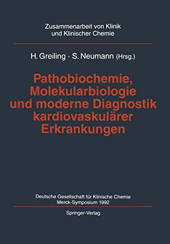 Pathobiochemie Molekularbiologie und moderne Diagnostik kardiovaskularer Erkrankungen