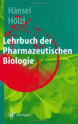 Lehrbuch Der Pharmazeutischen Biologie