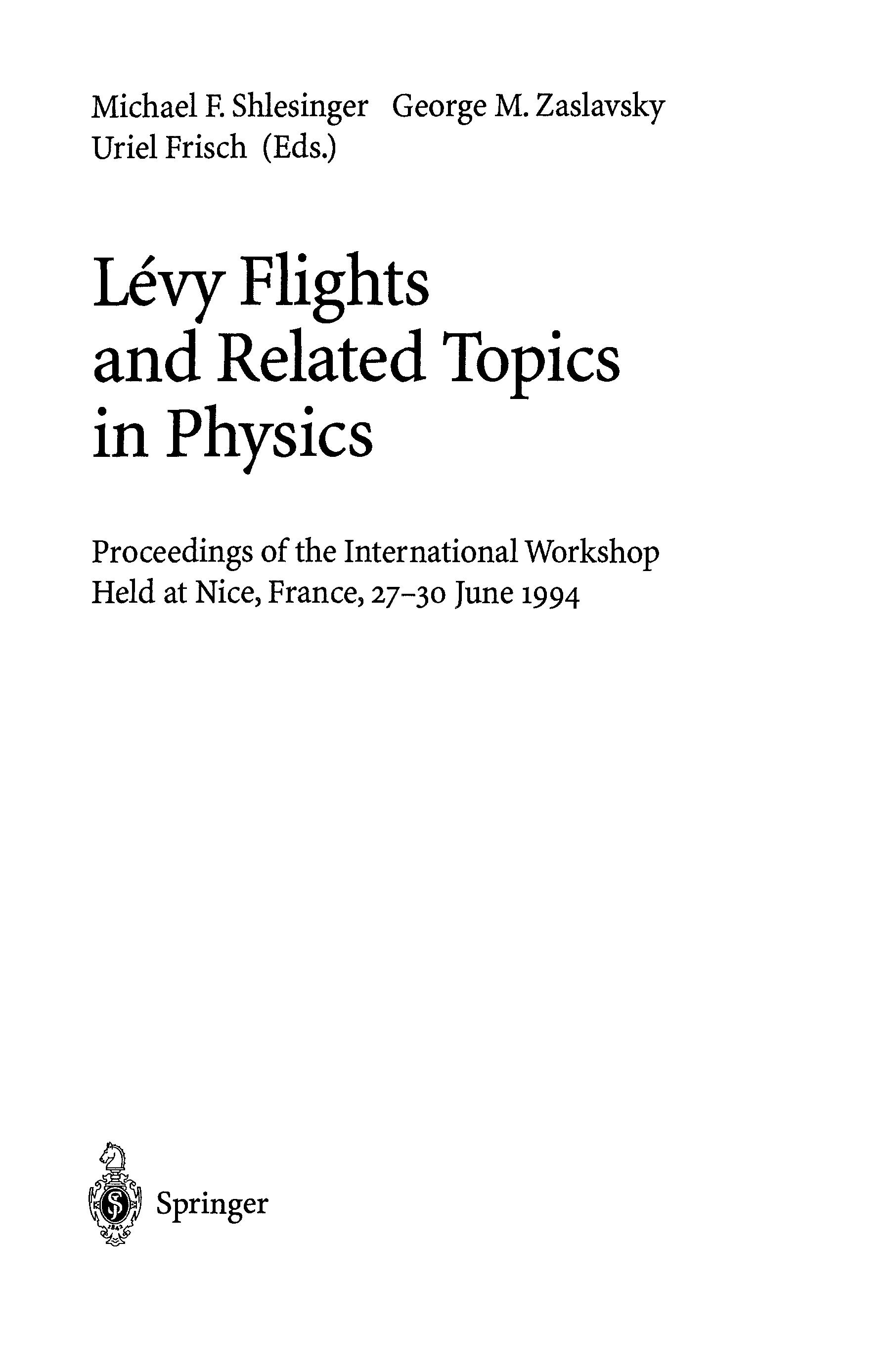 Levy Flights And Related Topics In Physics: Proceedings Of The International Workshop Held At Nice, France, 27 - 30 June 1994