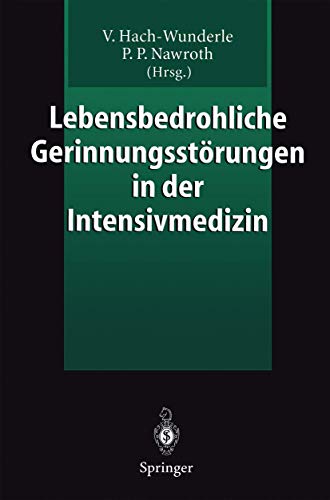 Lebensbedrohliche Gerinnungsstarungen In Der Intensivmedizin