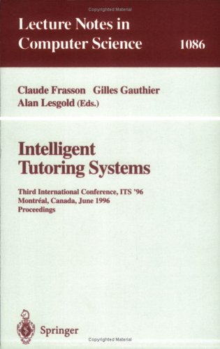 Intelligent Tutoring Systems Third International Conference Its 96 Montreal Canada June 12 14 1996