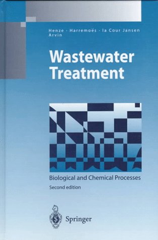 Wastewater Treatment: Biological And Chemical Processes