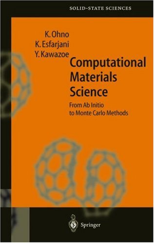 Computational Materials Science: From Ab Initio To Monte Carlo Methods