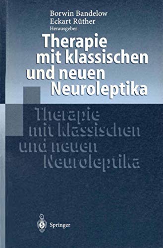 Therapie Mit Klassischen Und Neuen Neuroleptika