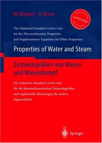 Properties Of Water And Steam / Zustandsgrößen Von Wasser Und Wasserdampf: The Industrial Standard Iapws-If97 For The Thermodynamic Properties And ... Eigenschaften