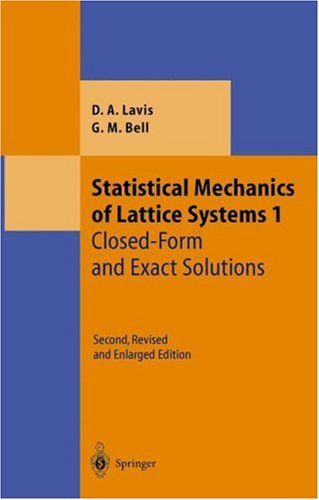 Statistical Mechanics Of Lattice Systems