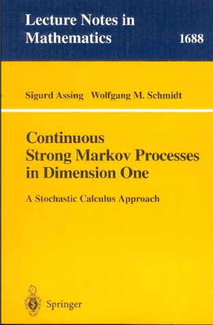 Continuous Strong Markov Processes In Dimension One: A Stochastic Calculus Approach
