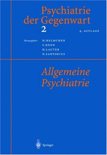 Psychiatrie Der Gegenwart 2: Allgemeine Psychiatrie