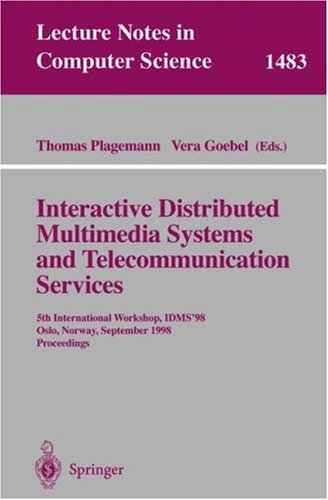 Interactive Distributed Multimedia Systems And Telecommunication Services: 5th International Workshop, IDMS'98, Oslo, Norway, September 8-11, 1998, ...