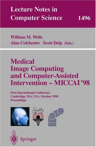 Medical Image Computing and Computer Assisted Intervention MICCAI 98
