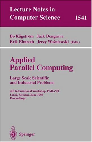 Applied Parallel Computing. Large Scale Scientific and Industrial Problems