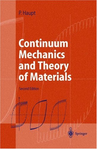 Continuum Mechanics and Theory of Materials Advanced Texts in Physics