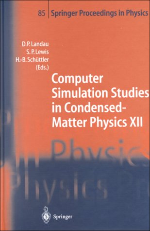 Computer Simulation Studies In Condensed-Matter Physics XII