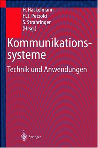 Kommunikationssysteme: Technik Und Anwendungen