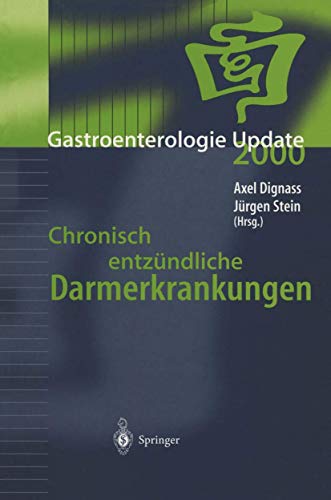 Chronisch Entzündliche Darmerkrankungen (Gastroenterologie Update) (German Edition)