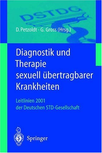 Diagnostik Und Therapie Sexuell Bertragbarer Krankheiten: Leitlinien 2001 Der Deutschen Std-Gesellschaft