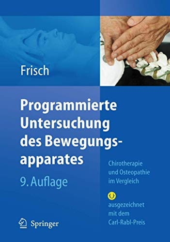 Programmierte Untersuchung Des Bewegungsapparates: Chirotherapie Und Osteopathie Im Vergleich