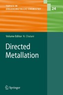 Directed Metallation (Topics In Organometallic Chemistry (24))