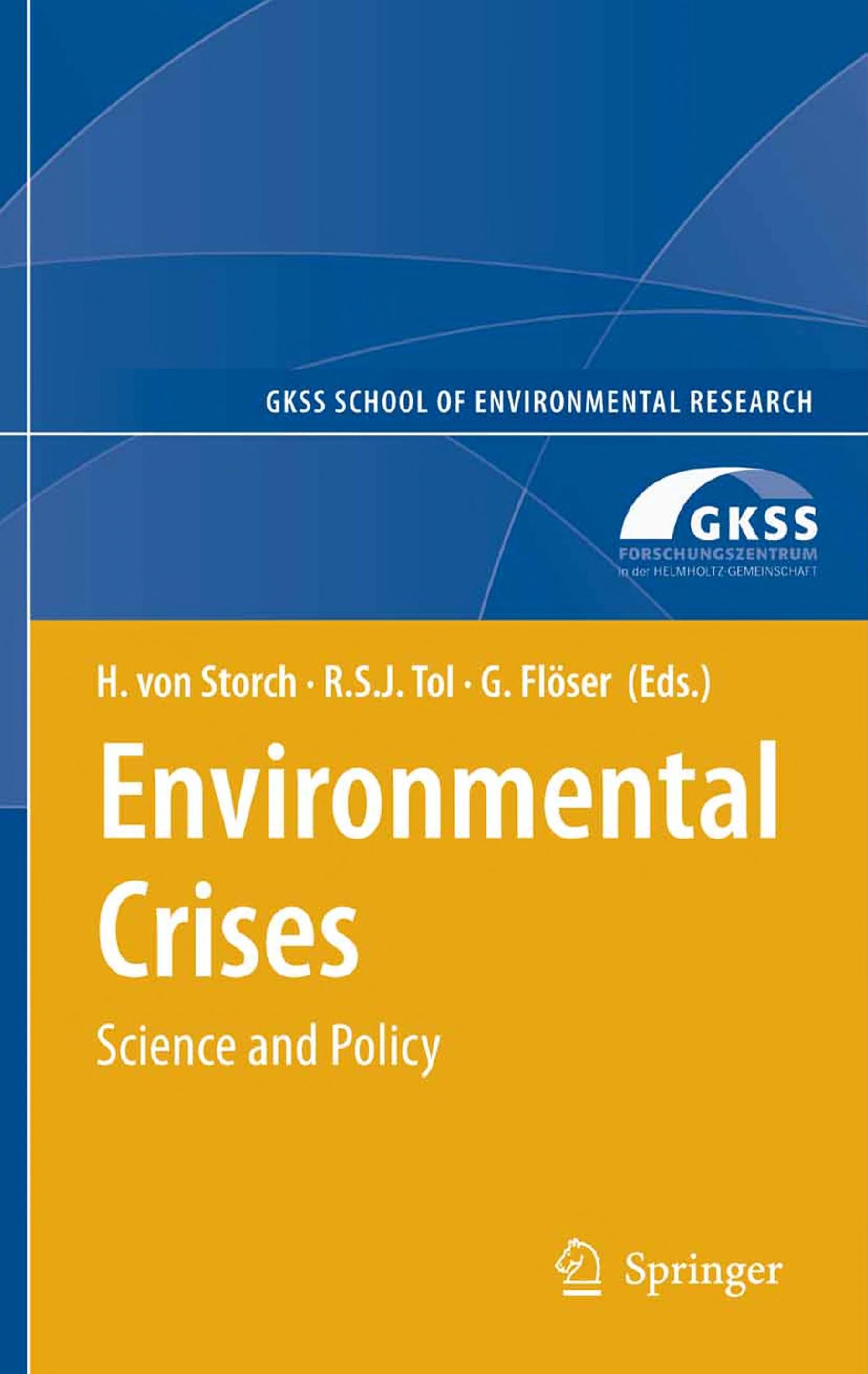 Environmental Crises: [Science And Policy]