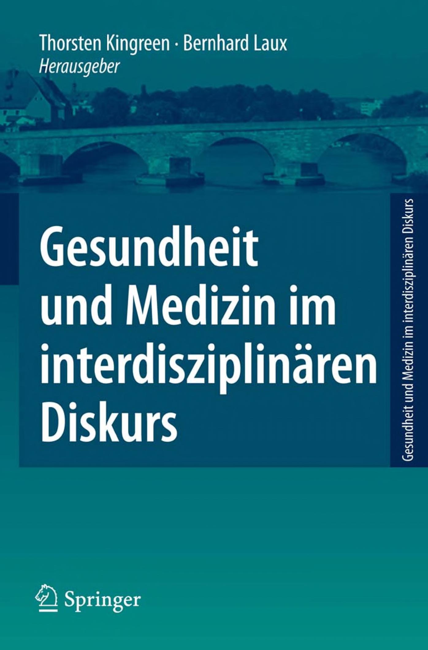 Gesundheit Und Medizin Im Interdisziplinären Diskurs