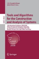 Tools And Algorithms For The Construction And Analysis Of Systems: 14th International Conference, TACAS 2008, Held As Part Of The Joint European ... (Lecture Notes In Computer Science (4963))