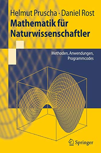 Mathematik Fur Naturwissenschaftler: Methoden, Anwendungen, Programmcodes