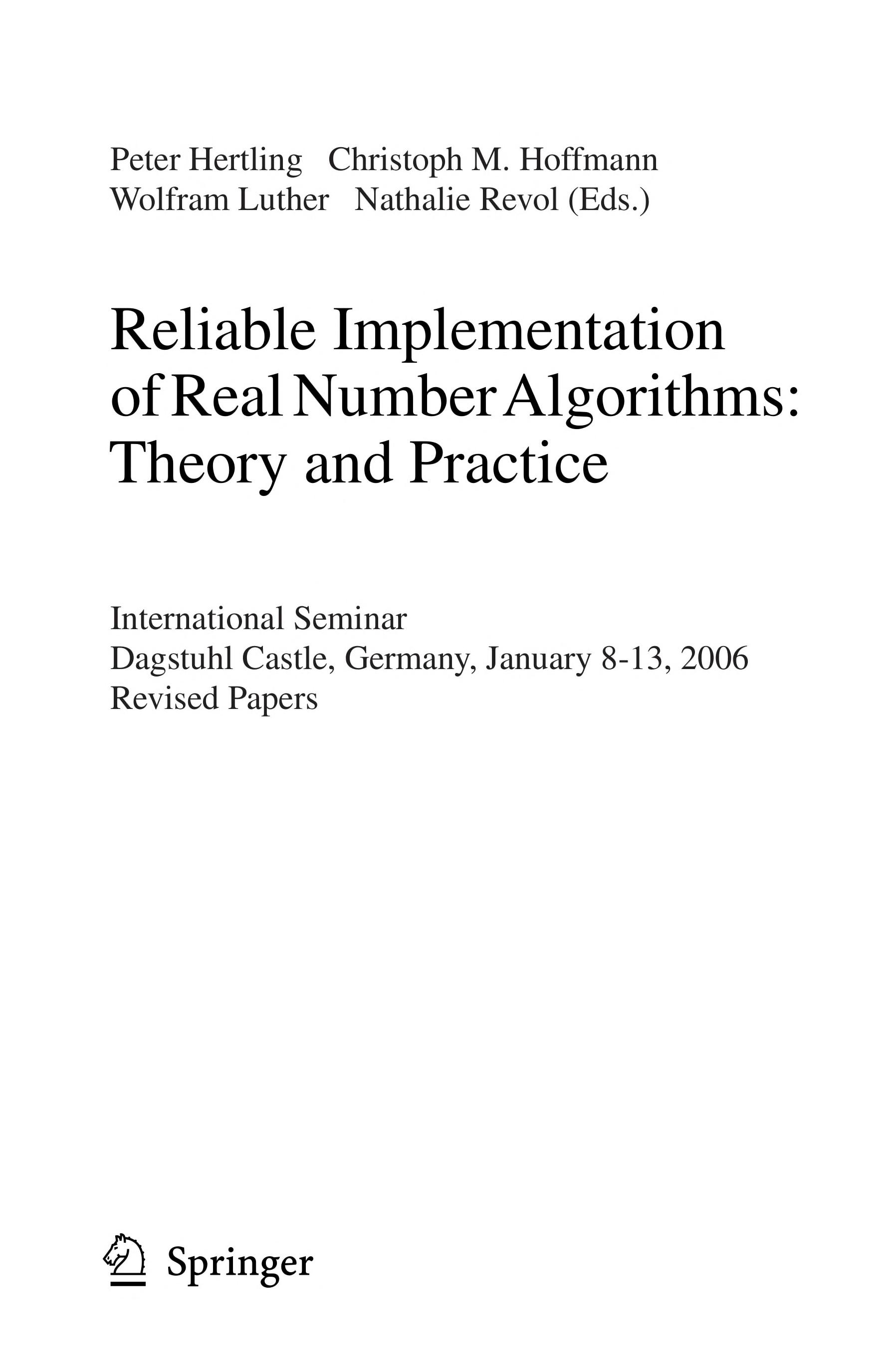 Reliable Implementation of Real Number Algorithms
