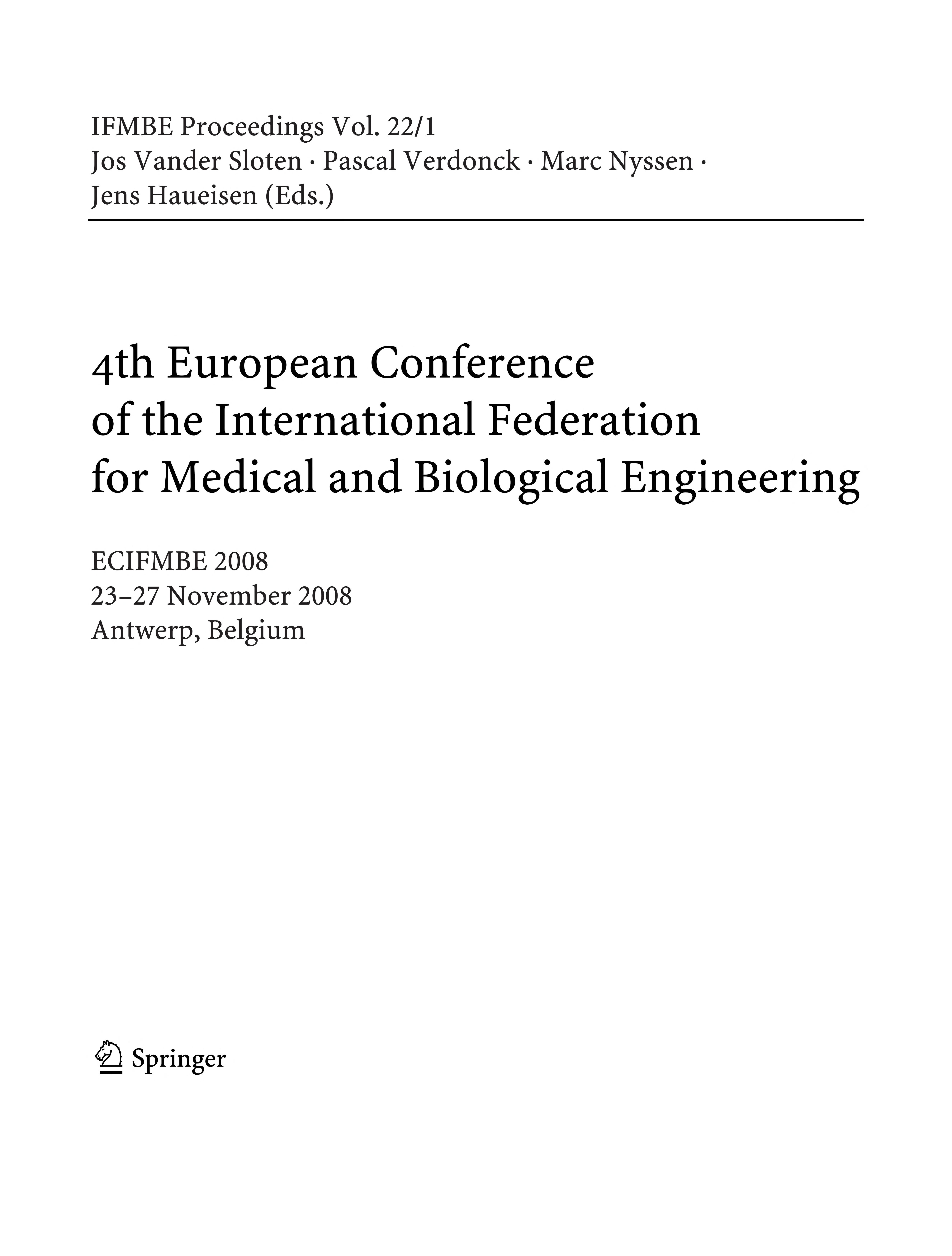 4Th European Conference of the International Federation for Medical and Biological Engineering 23 - 27 November 2008, Antwerp, Belgium