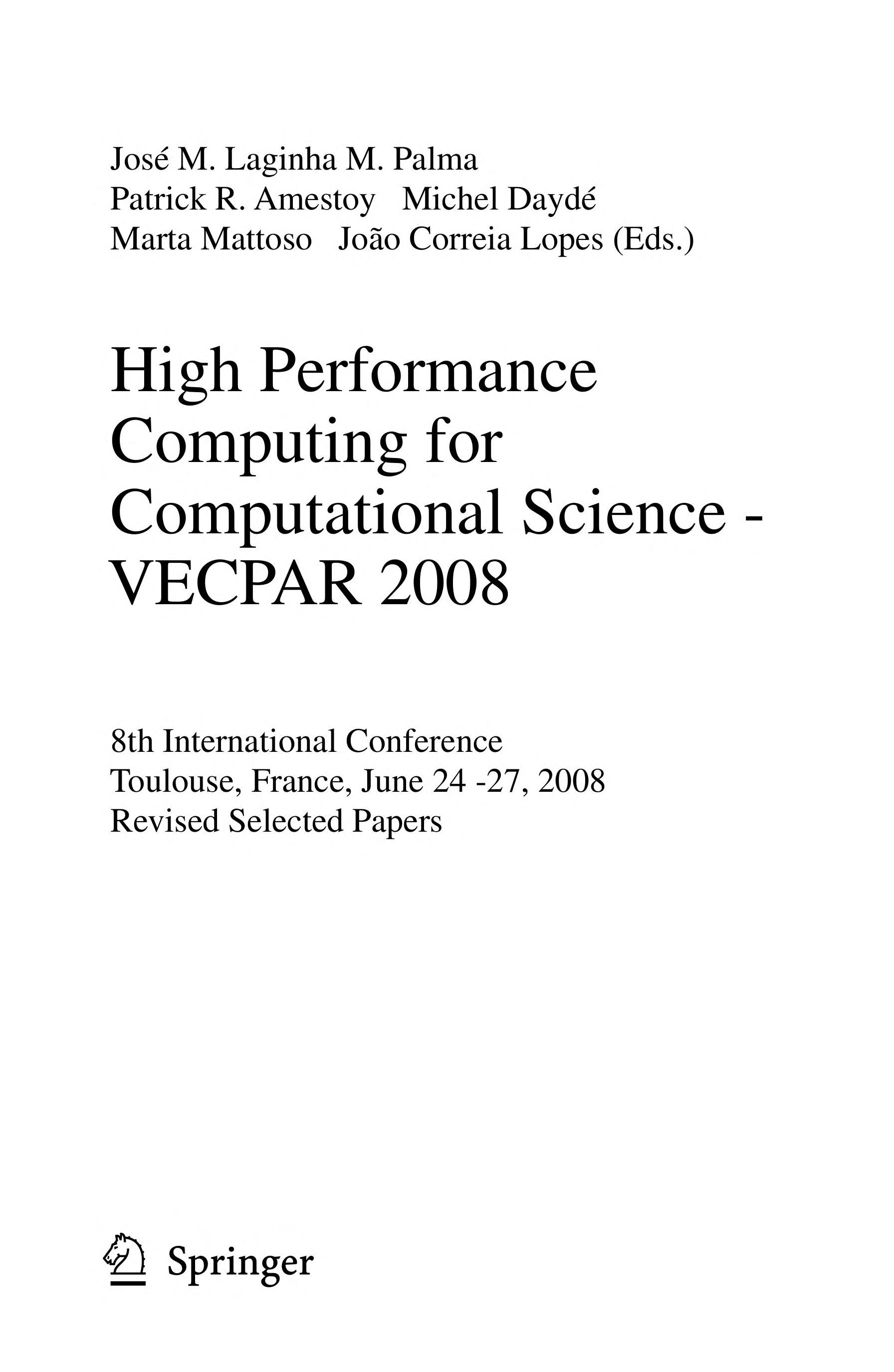 High Performance Computing For Computational Science - Vecpar 2008: 8th International Confer...