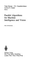 Parallel algorithms for machine intelligence and vision