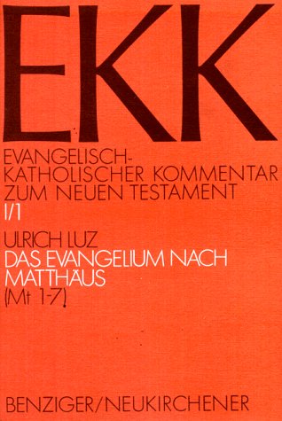 Evangelisch-Katholischer Kommentar Zum Neuen Testament, EKK, Bd.1/1, Das Evangelium Nach Matthäus