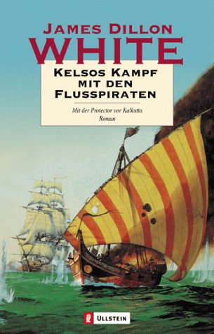 Kelsos Kampf Mit Den Flußpiraten. Mit Der Protector Vor Kalkutta.
