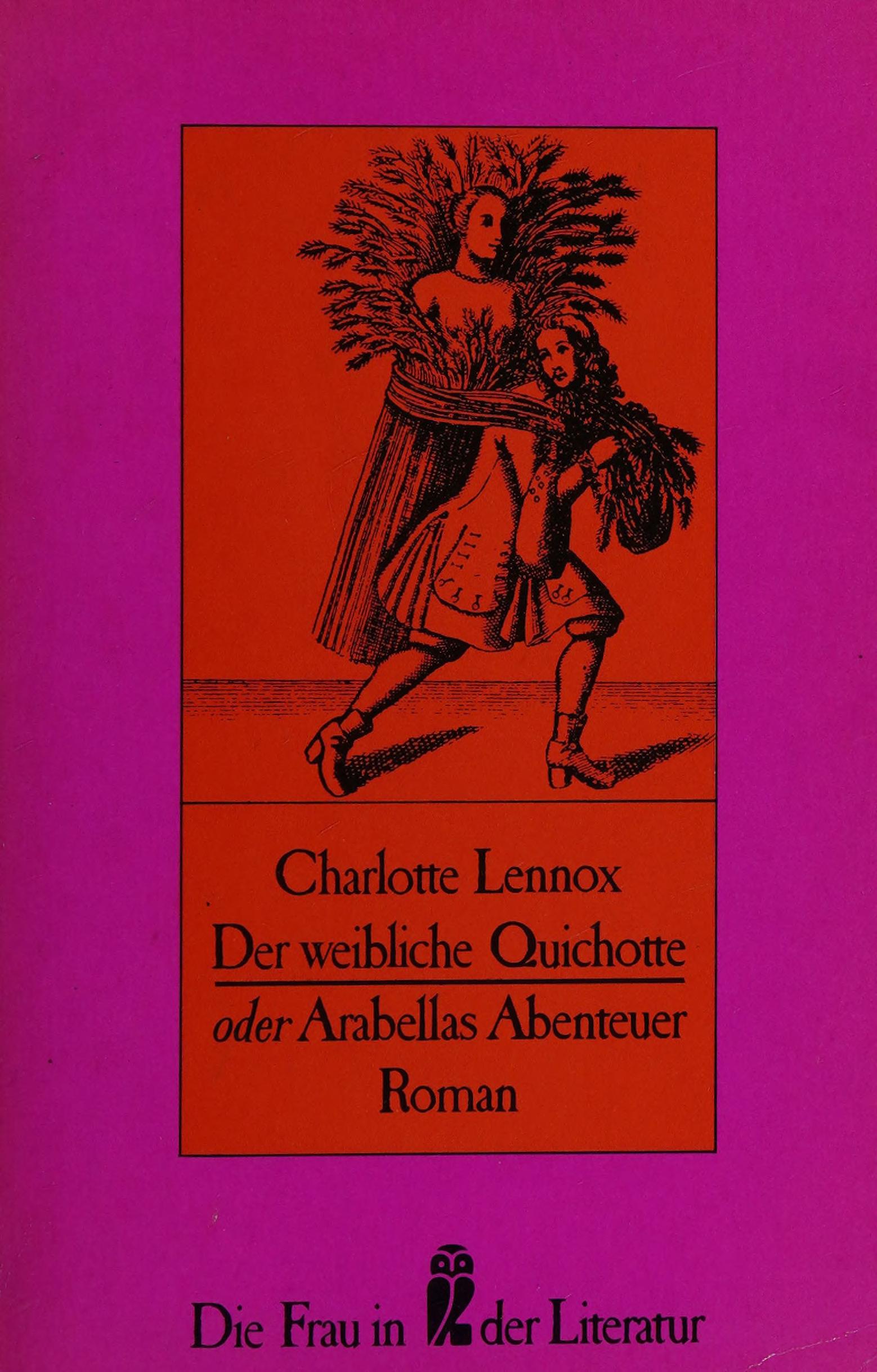 Der weibliche Quichotte oder Arabellas Abenteuer