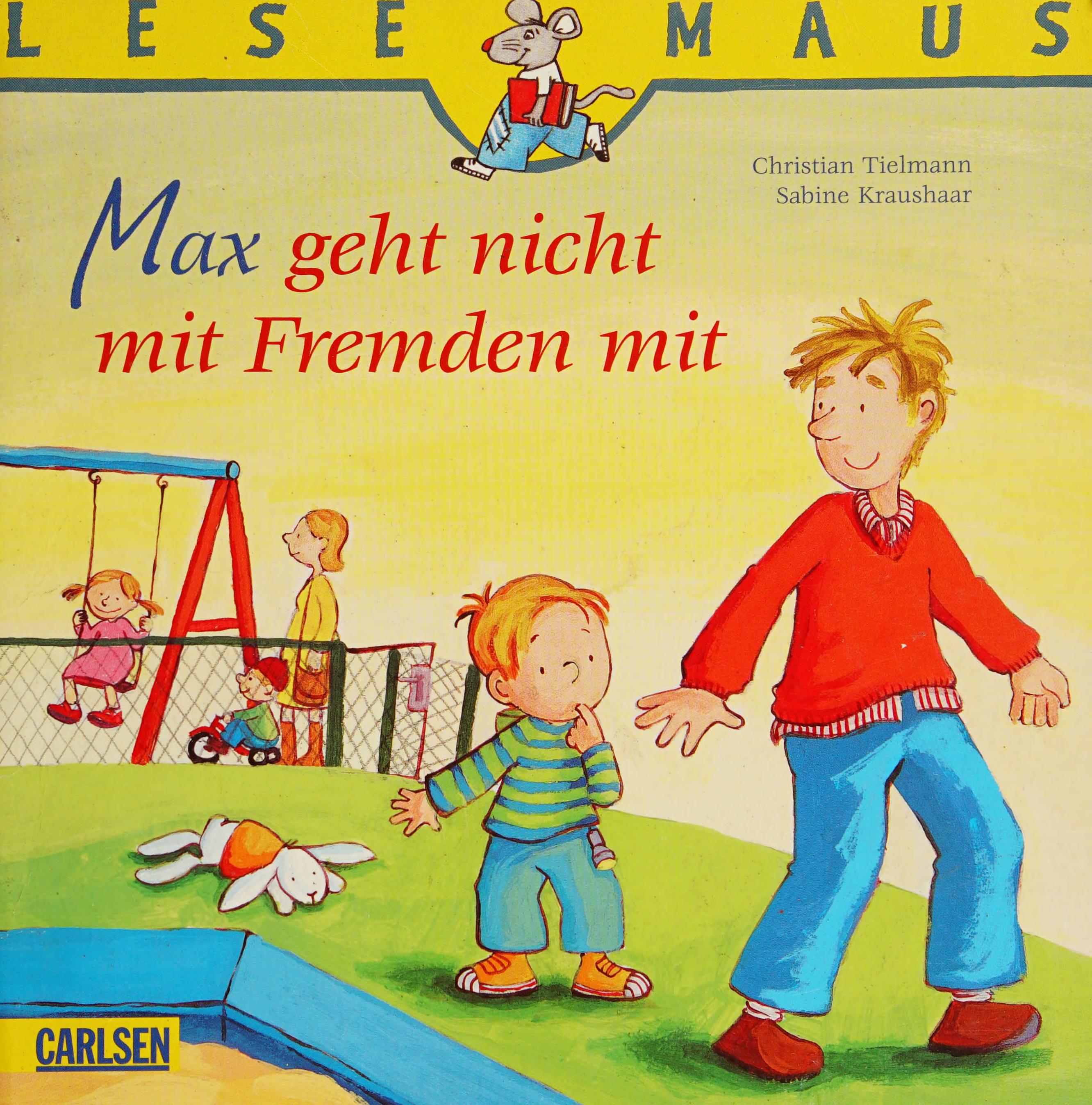Max geht nicht mit Fremden mit