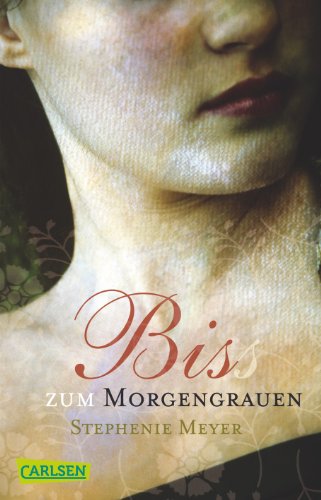 Biss Zum Morgengrauen by Stephenie Meyer, ISBN 9783551356901